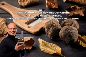 Cena informativa con degustazione di Tartufo Nero Pregiato presso Agriturismo Taver di Manerba del Garda